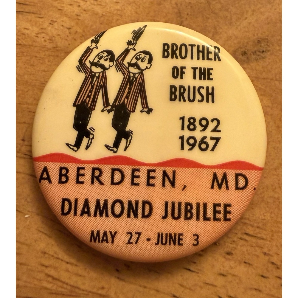 Vintage Brother Of The Brush Pin 1892-1967 Diamond Jubilee Aberdeen MD